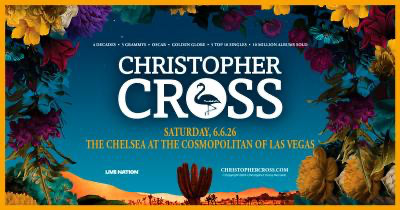 Christopher Cross Takes The Chelsea at Cosmopolitan in 2026