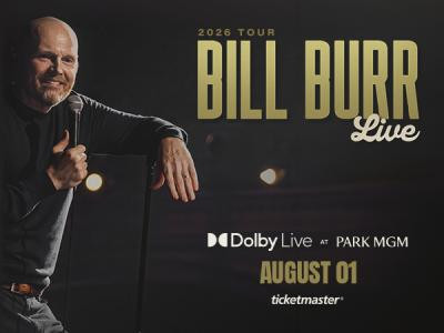 Bill Burr Live at Dolby Live Park MGM August 2026