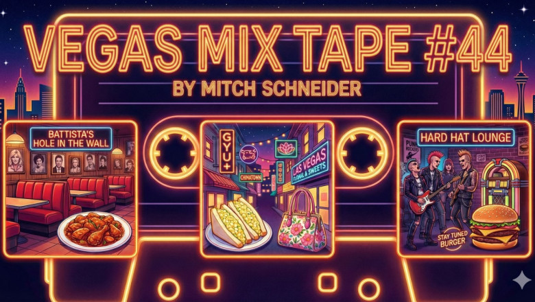 Las Vegas Mixtape v44: Where To Go Now: Classic and Modern Vegas